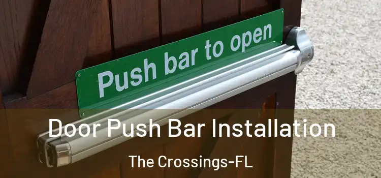  Door Push Bar Installation The Crossings-FL