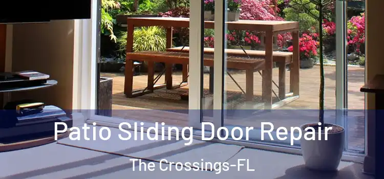  Patio Sliding Door Repair The Crossings-FL